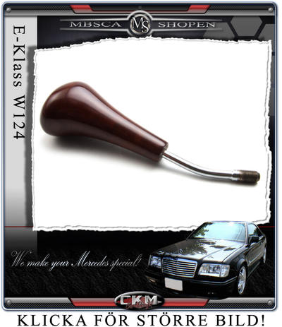 E-Klass - W124 86-95 - Ädelträ knopp med pinne