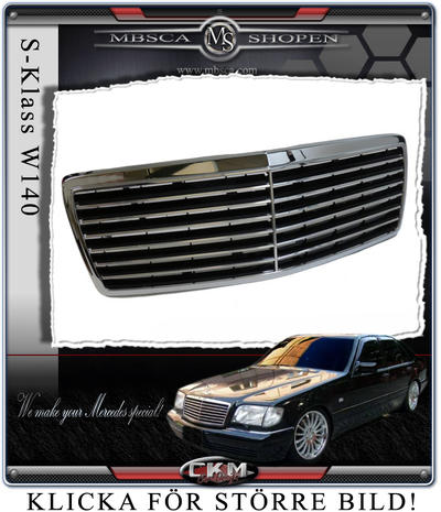 S-Klass - W140 92-98 - Avantgrill inklusive Kromram