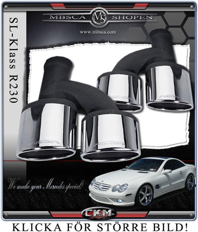 SL Roadster - R230 02- - Kromade "AMG look" ändrör Deluxe 2st