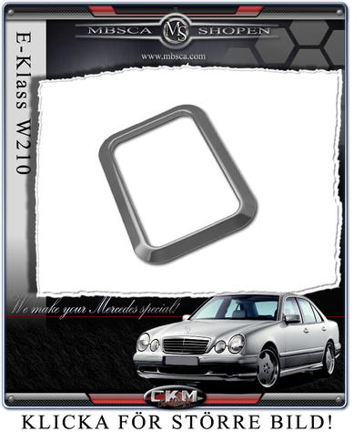 E-Klass - W210 96-01 - Kromram sbrick till växelväljaren.